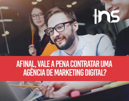 Afinal, vale a pena contratar uma agência de marketing digital?