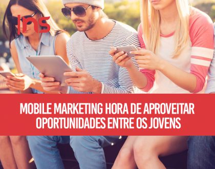 Mobile marketing: hora de aproveitar oportunidades entre os jovens!