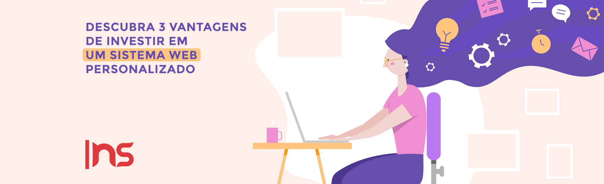 Descubra 3 vantagens de investir em um sistema web personalizado
